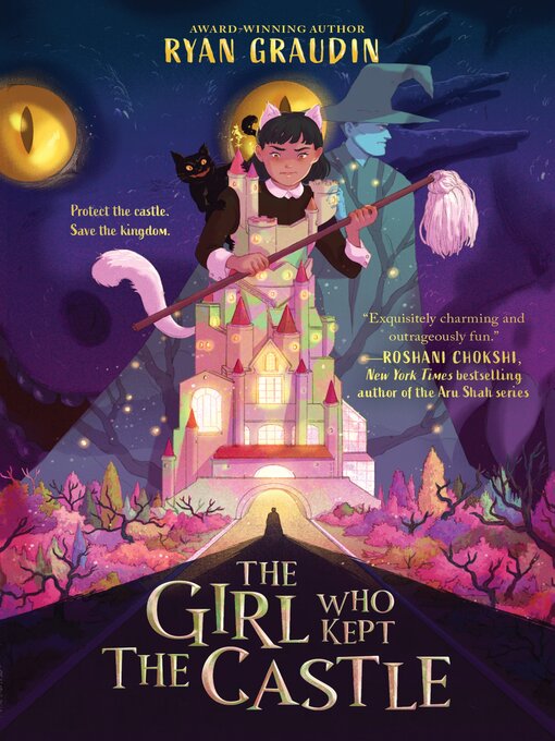 Title details for The Girl Who Kept the Castle by Ryan Graudin - Available